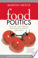 Food Politics: how the food industry influences nutrition and health