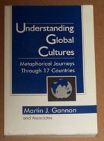 Understanding global cultures : metaphorical journeys through 17 countries