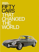 Fifty Cars That Changed the World