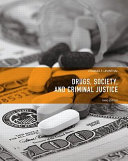 Drugs, Society, and Criminal Justice