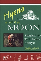 Hyena and the moon : stories to tell from Kenya