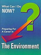  Preparing for a career in the environment