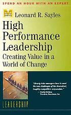 High performance leadership : creating value in a world of change