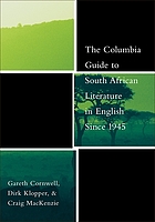 The Columbia guide to South African literature in English since 1945