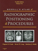 Merrill's Atlas of Radiographic Positioning & Procedures