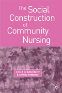 The Social Construction of Community Nursing