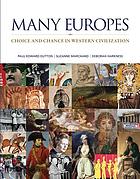 Many Europes : choice and chance in Western civilization