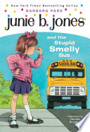 Junie B. Jones #1: Junie B. Jones and the Stupid Smelly Bus