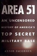 Area 51: an uncensored history of America's top secret military base