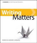 Writing Matters : A Handbook for Writing and Research