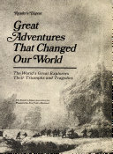 Great Adventures that Changed Our World