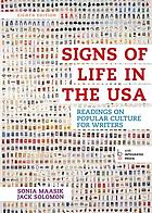  Signs of life in the U.S.A : readings on popular culture for writers