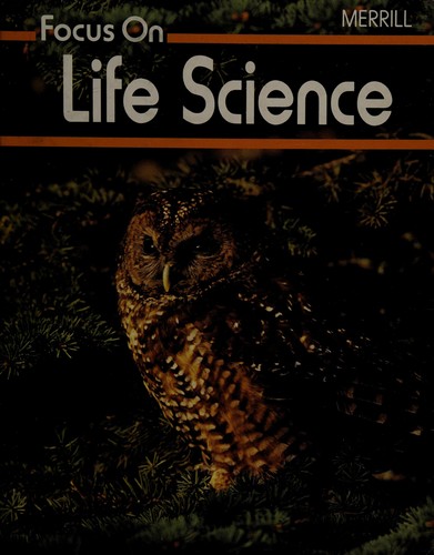 Focus on Life Science (A Merrill Science Program)