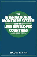 The International Monetary System and the Less Developed Countries