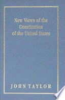 New Views of the Constitution of the United States