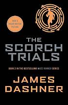 The Scorch Trials : Book 2