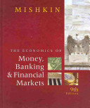 The Economics of Money, Banking, and Financial Markets