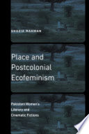 Place and Postcolonial Ecofeminism