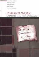 Reading Work: literacies in the new workplace