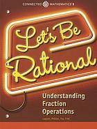 Connected Mathematics 3 Student Edition Grade 6 Let's Be Rational