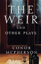 The weir, and other plays