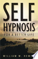 Self-hypnosis for a Better Life