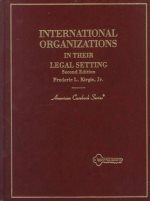 International organizations in their legal setting: documents, comments, and question