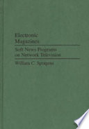 Electronic Magazines: soft news programs on network television