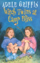 Witch Twins at Camp Bliss