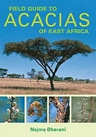 Field guide to Acacias of East Africa