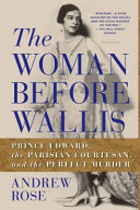 The Woman Before Wallis