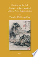 Considering the End: Mortality in Early Medieval Chinese Poetic Representation