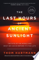 The Last Hours of Ancient Sunlight: Revised and Updated Third Edition