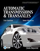 Classroom Manual for Today's Technician Automatic Transmissions and Transaxels