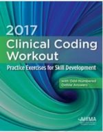  Clinical coding workout : practice exercises for skill development, with odd-numbered online answers 2017