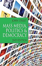  Mass media, politics, and democracy