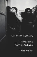 Out of the Shadows : reimagining gay men's lives