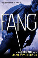 Fang: a Maximum Ride novel