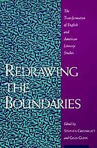 Redrawing the boundaries : the transformation of English and American literary studies