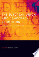 The European Union and Democracy Promotion