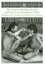 The Canela : kinship, ritual, and sex in an Amazonian tribe