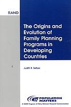 The Origins and Evolution of Family Planning Programs in Developing Countries