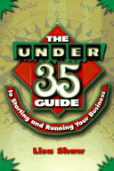 The Under-35 Guide to Starting and Running Your Business