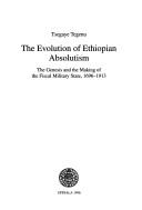 The evolution of Ethiopian absolutism