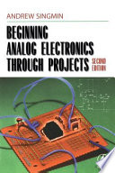 Beginning Analog Electronics Through Projects