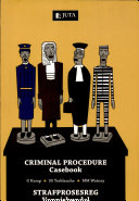 Criminal Procedure Casebook : Strafprosesreg vonnisbundel