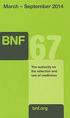 British national formulary : 67,. March 2014 - September 2014