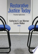 Restorative justice today : practical applications