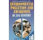 Encyclopaedia of environmental pollution and awareness in 21st century