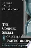 The Complex Secret of Brief Psychotherapy